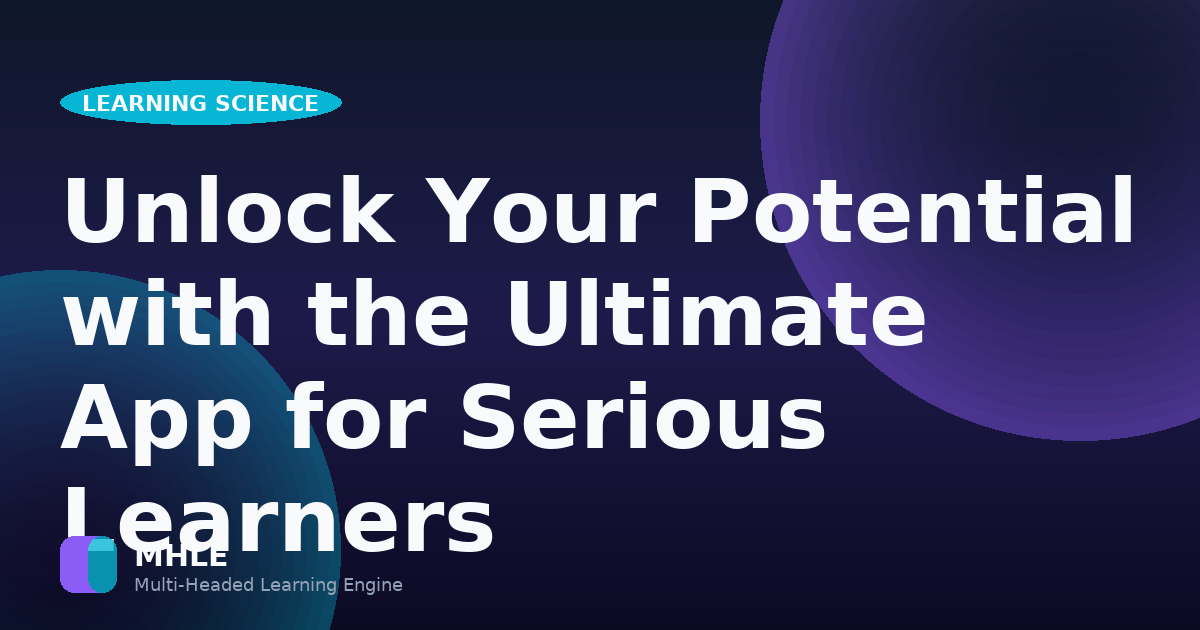 Unlock Your Potential with the Ultimate App for Serious Learners